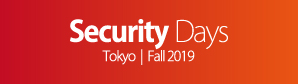 Security Days Fall 2019 Tokyo