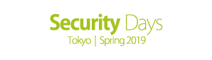 Security Days Tokyo Spring 2019 出展